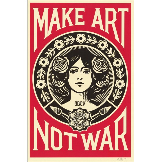 Serigrafia Shepard Fairey Obey – Make Art Not War poster firmato